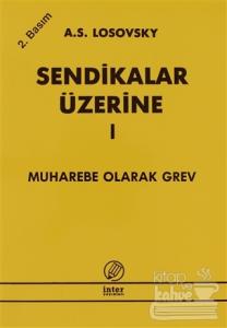 Sendikalar Üzerine 1