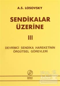 Sendikalar Üzerine 3
