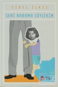 Seni Babama Söylerim