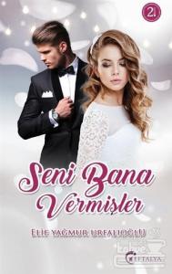 Seni Bana Vermişler