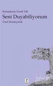 Seni Duyabiliyorum