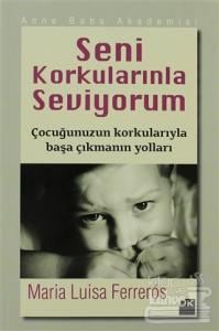 Seni Korkularınla Seviyorum