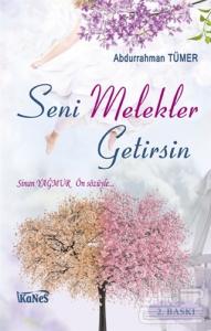 Seni Melekler Getirsin