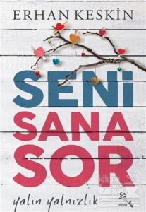 Seni Sana Sor