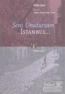 Seni Unutursam İstanbul...
