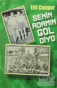 Senin Adamın Gol Diyo