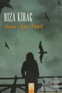Senin İçin Değil