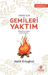 Senin İçin Gemileri Yaktım
