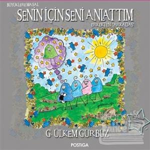 Senin İÇin Seni Anlattım