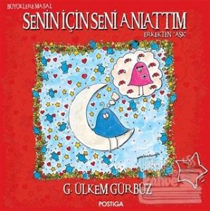 Senin İçin Seni Anlattım