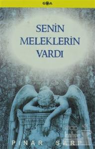 Senin Meleklerin Vardı