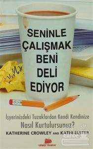 Seninle Çalışmak Beni Deli Ediyor