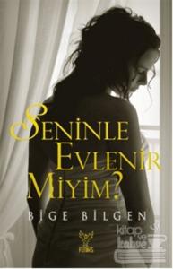 Seninle Evlenir miyim?