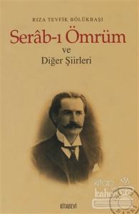 Serab-ı Ömrüm ve Diğer Şiirleri