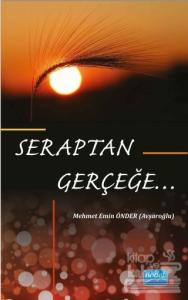 Seraptan Gerçeğe...