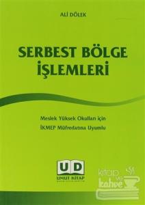 Serbest Bölge İşlemleri