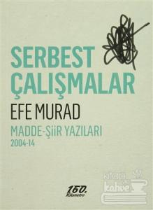Serbest Çalışmalar