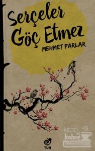 Serçeler Göç Etmez