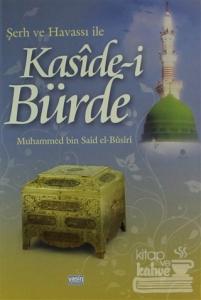 Şerh ve Havassı ile Kaside-i Bürde