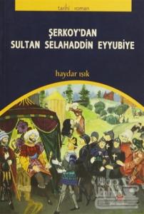 Şerkoy'dan Sultan Selahaddin Eyyubiye