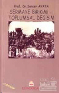 Sermaye Birikimi ve Toplumsal Değişim