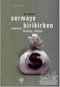 Sermaye Birikirken