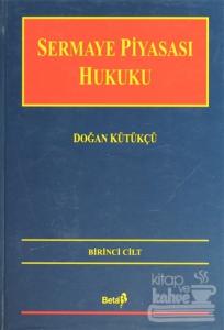 Sermaye Piyasası Hukuku Cilt: 1 (Ciltli)