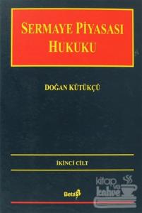 Sermaye Piyasası Hukuku Cilt: 2 (Ciltli)