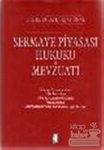 Sermaye Piyasası Hukuku ve Mevzuatı