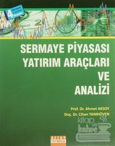 Sermaye Piyasası Yatırım Araçları ve Analizi