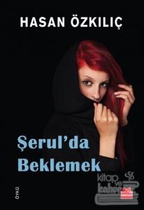 Şerul'da Beklemek