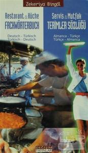 Servis ve Mutfak Terimleri Sözlüğü -Almanca Türkçe/ Türkçe Almanca