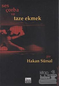 Ses Çorba ve Taze Ekmek