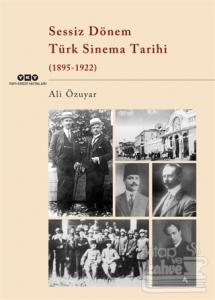 Sessiz Dönem Türk Sinema Tarihi (1895-1922)