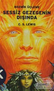 Sessiz Gezegenin Dışında 1. Kitap