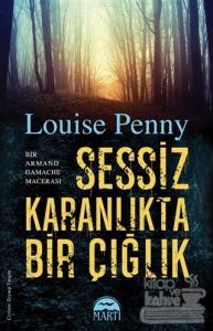 Sessiz Karanlıkta Bir Çığlık