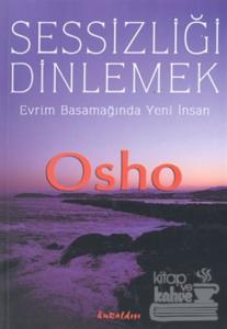 Sessizliği Dinlemek: Evrim Basamağında Yeni İnsan
