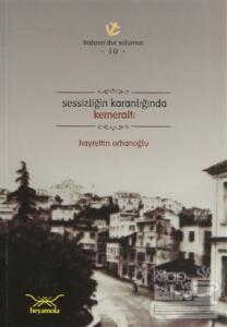 Sessizliğin Karanlığında Kemeraltı