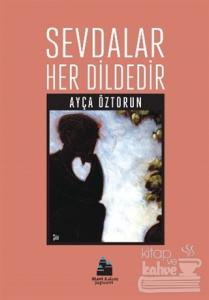 Sevdalar Her Dildedir
