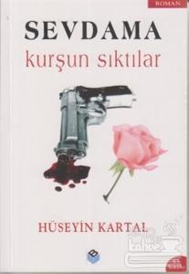 Sevdama Kurşun Sıktılar