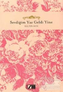 Sevdiğim Yaz Geldi Yine (Ciltli)