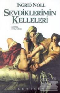 Sevdiklerimin Kelleleri