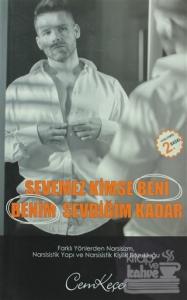 Sevemez Kimse Beni Benim Sevdiğim Kadar