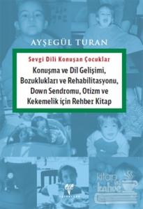 Sevgi Dili Konuşan Çocuklar