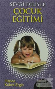 Sevgi Diliyle Çocuk Eğitimi