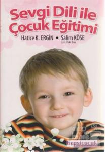 Sevgi Diliyle Çocuk Eğitimi