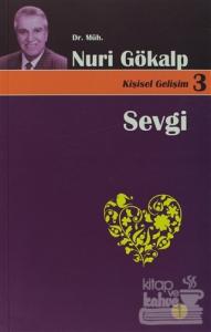Sevgi İle Yaşamak Farkına Varmaktır - Kişisel Gelişim 3