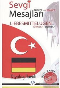 Sevgi Mesajları - Lisbesmittelugen / Türkçe-Almanca / Almanca-Türkçe