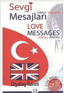 Sevgi Mesajları - Love Messages / Türkçe-İngilizce / İngilizce-Türkçe