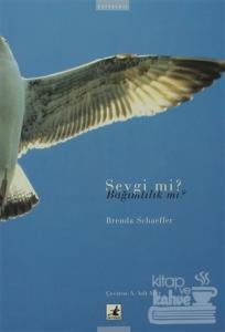 Sevgi mi Bağımlılık mı ?